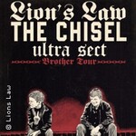Lion's Law - Brother Tour & Support: The Chisel + Ultrasect