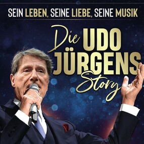 Die Udo Jürgens Story - Sein Leben, seine Liebe, seine Musik! 03.12.2026 Metropol Theater Bremen