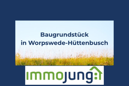 Grundstück Worpswede Hüttenbusch - 70.000&euro; | Angebot:25708003