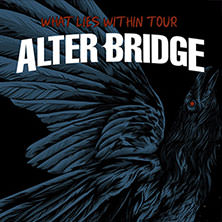 Alter Bridge - What Lies Within Tour 04.06.2026 Pier 2