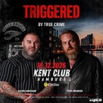 TRIGGERED by True Crime