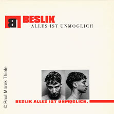beslik - ALLES IST UNMÖGLICH TOUR 2027 13.05.2027 Tower Musikclub