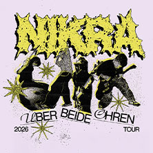 NIKRA - Über beide Ohren - Tour 2026 15.10.2026 Tower Musikclub