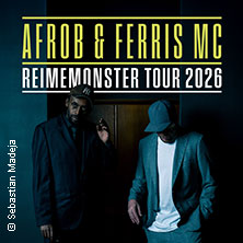 Afrob & Ferris MC - Reimemonster Tour 2026 11.12.2026 Kulturzentrum Schlachthof