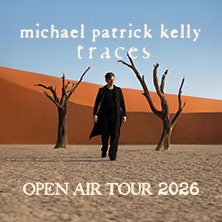 Michael Patrick Kelly - Traces Open Air Tour 2026 11.07.2026 Galopprennbahn