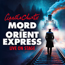 Mord im Orientexpress - Der Kult-Krimi von Agatha Christie Bremen