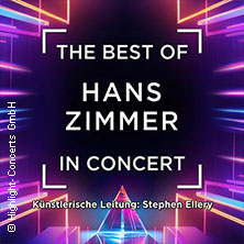 The Best of Hans Zimmer in Concert 17.01.2026 Die Glocke