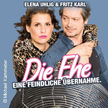 Elena Uhlig & Fritz Karl - Die Ehe - eine feindliche Übernahme 04.11.2026 Die Glocke