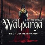 Uraufführung | Walpurga - Das Musical