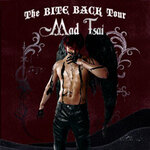 Mad Tsai - The BITE BACK Tour - Support: Dominik Klein