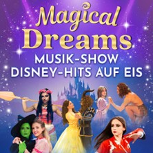 Magical Dreams – Musik-Show auf Eis 28.04.2026 Die Glocke