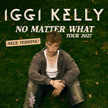 Iggi Kelly - No Matter What Tour 2026 01.05.2026 Tower Musikclub