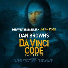 Dan Browns Der Da Vinci Code - Sakrileg 18.04.2026 Metropol Theater Bremen