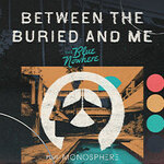 Between The Buried And Me - The Blue Nowhere