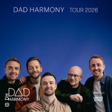 Dad Harmony - Tour 2026 02.11.2026 Metropol Theater Bremen
