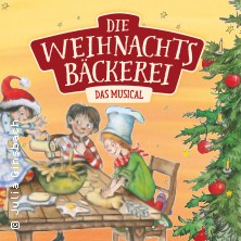 Die Weihnachtsbäckerei - Das Musical 19.12.2025 Metropol Theater Bremen