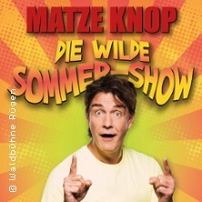 Matze Knop - Die wilde Sommer-Show Bruchhausen-Vilsen