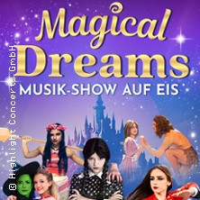 Magical Dreams – Musik-Show auf Eis 28.04.2026 Die Glocke