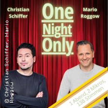 One Night Only mit Christian Schiffer & Mario Roggow