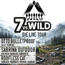 7vs.Wild - Die Live Tour - bildgewaltig, authentisch, interaktiv 04.04.2026 ÖVB-Arena