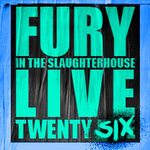 Parkticket - Fury in the Slaughterhouse - Fury Live Twenty Six