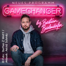 GameChanger by Bastian Bielendorfer 09.10.2026 Metropol Theater Bremen
