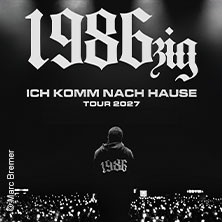 1986zig - Ich komme nach Hause Tour 21.04.2027 Aladin Music Hall
