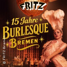 15 Jahre Burlesque Bremen - Verlockend, frech und unvergesslich 01.11.2025 FRITZ Theater