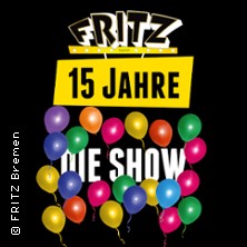 15 Jahre Fritz - Die Show - Danke! 13.11.2025 FRITZ Theater