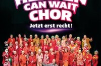 Heaven Can Wait Chor - Jetzt erst recht / 3000 Jahre live on Stage mit neuer Show