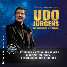 Die Hommage an Udo Jürgens - Das Konzert mit Alex Parker & special guest 06.05.2027 Stadthalle Osterholz-Scharmbeck