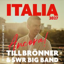 Till Brönner & SWR Big Band - ITALIA - Ancora! 15.04.2027 Metropol Theater Bremen