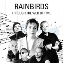 Rainbirds - Through The Web Of Time - 40 Years, One Voice 21.05.2026 Metropol Theater Bremen