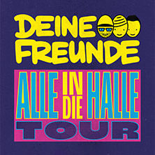 Deine Freunde - Alle in die Halle - Tour 2025 07.12.2025 LANXESS arena
