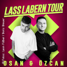 Lass Labern Tour mit Osan Yaran & Özcan Cosar Bremen