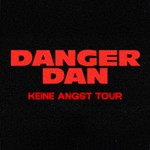 Danger Dan - Keine Angst Tour 2027