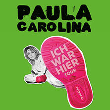 Paula Carolina - Ich war hier - Tour 2026 03.05.2026 Modernes