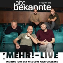 Alte Bekannte - Mehr! Live Bremen