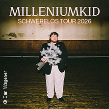 MilleniumKid - Schwerelos Tour 2026 06.05.2026 Modernes