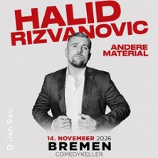 Halid Rizvanovic - Andere Material 14.11.2026 Comedykeller Bremen