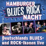 Hamburger Blues Rock Nacht - Blues- und Rock Ikonen live