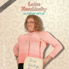 Hans Werner Olm: Luise Koschinsky - Ein Pullover voll Frau 09.04.2026 Kulturbahnhof Vegesack