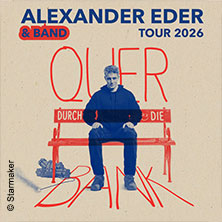 Alexander Eder & Band 07.05.2026 Komplex 457